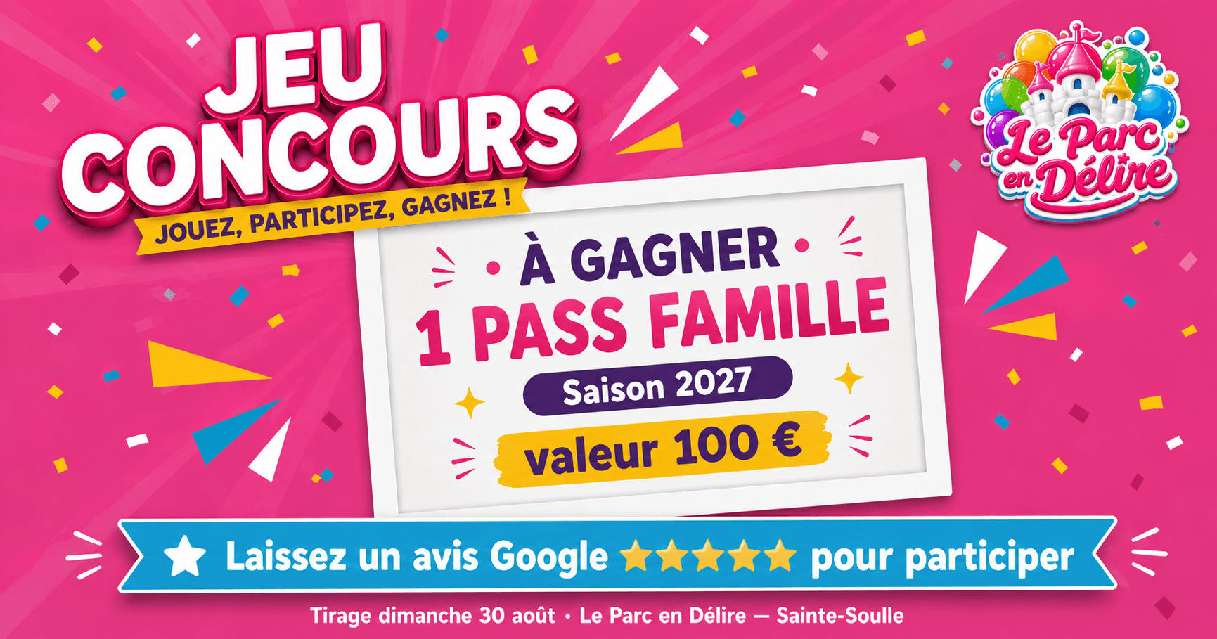 Concours avis Google · Pass Famille 2027 (tirage 30/08)